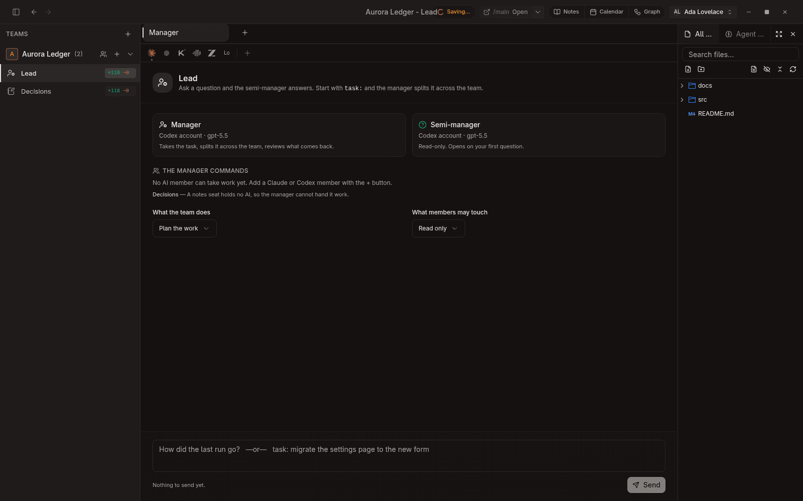 The manager and its semi-manager, the mode and permission the team runs under, and one composer for both - the prefix decides where a message goes, so there is no mode to switch.